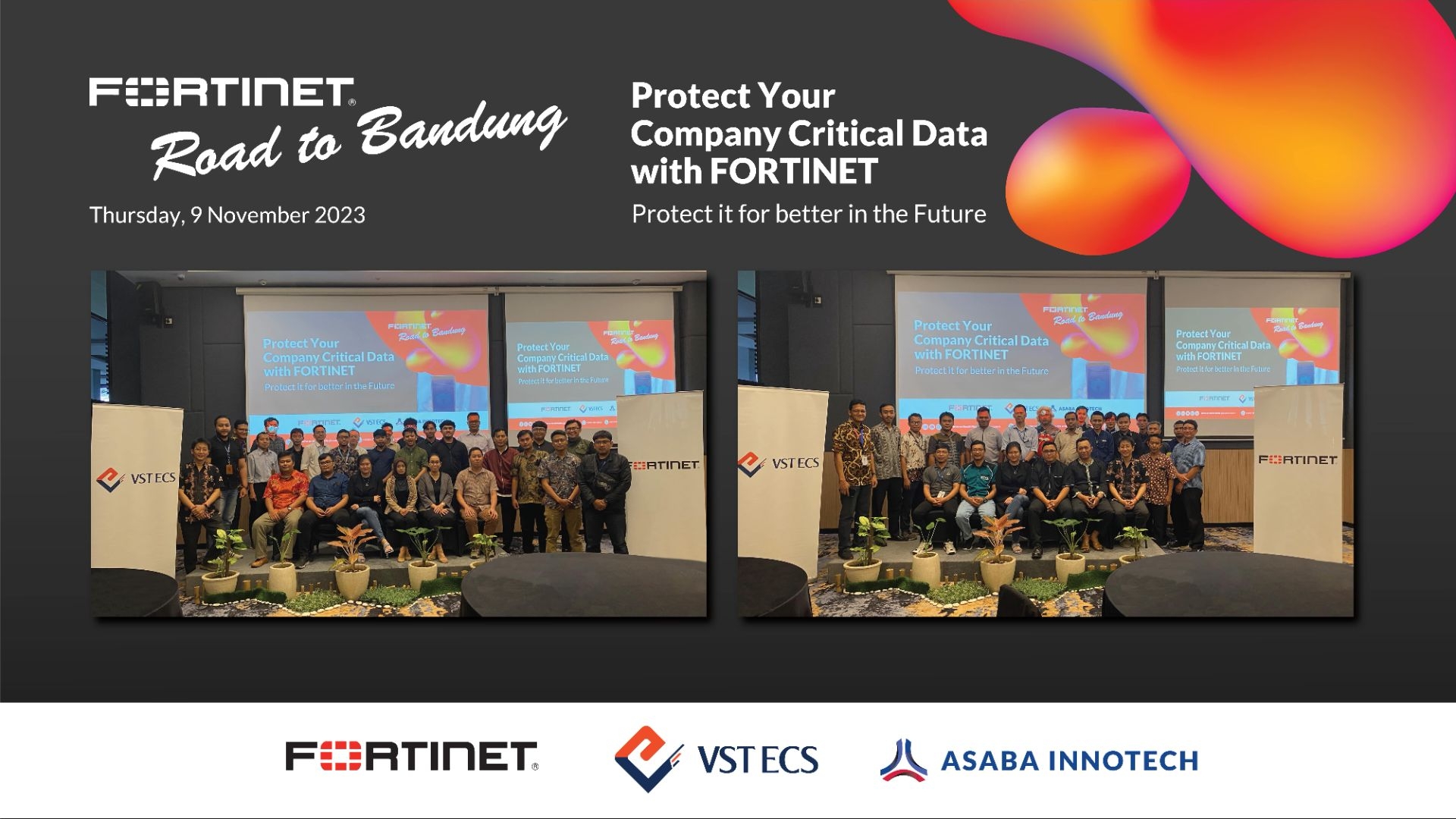 FORTINET Road To Bandung - Protect Your Company Critial Data with FORTINET